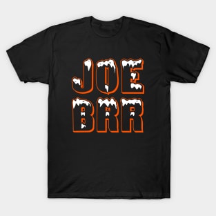 Joe Brr T-Shirt